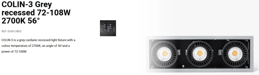 Spot LED incastrabil COLIN-3 Grey recessed 72-108W 2700K 56°