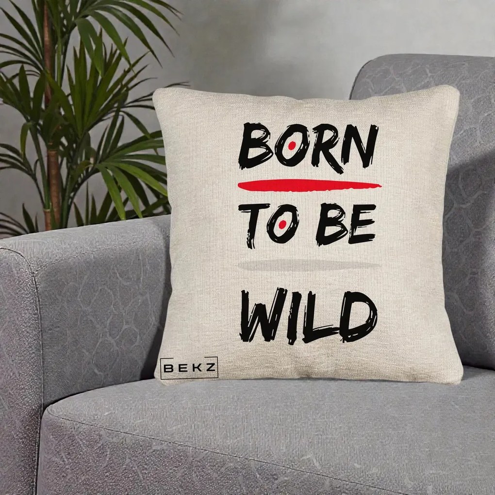 Perna Decorativa Born To Be Wild, 40x40 cm, Bej Canapea, Husa Detasabila, Perna Inclusa, BEKZ®