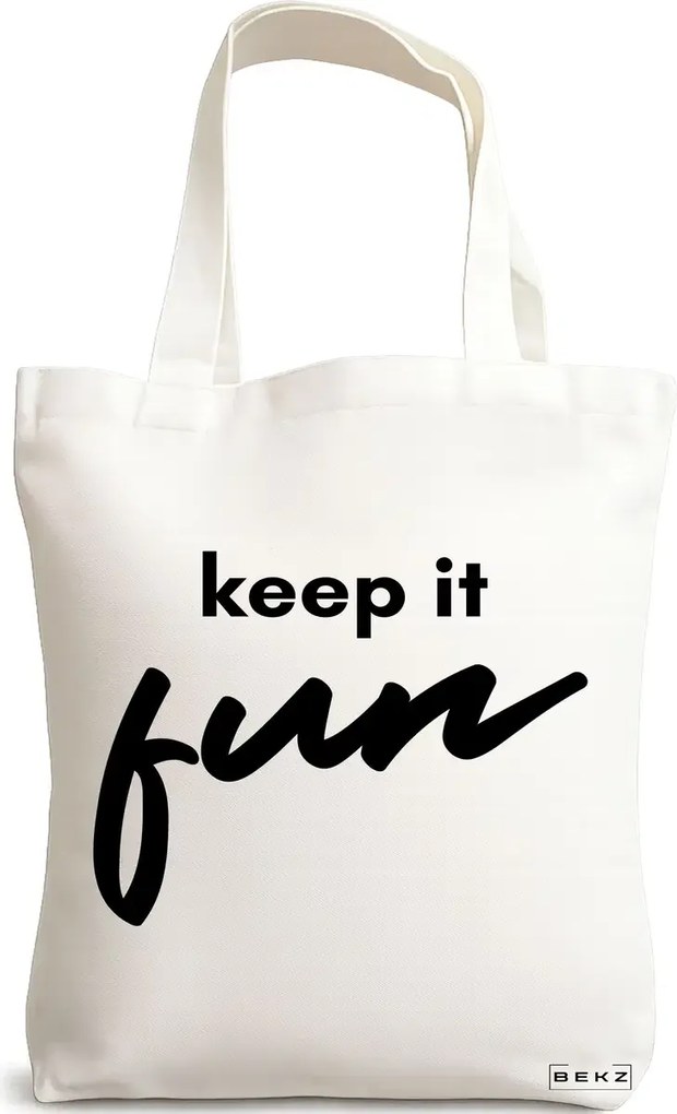 Sacosa de Panza pentru Cumparaturi, Geanta Tote, model Keep it Fun, 38x34.5 cm, Alba, BEKZ®