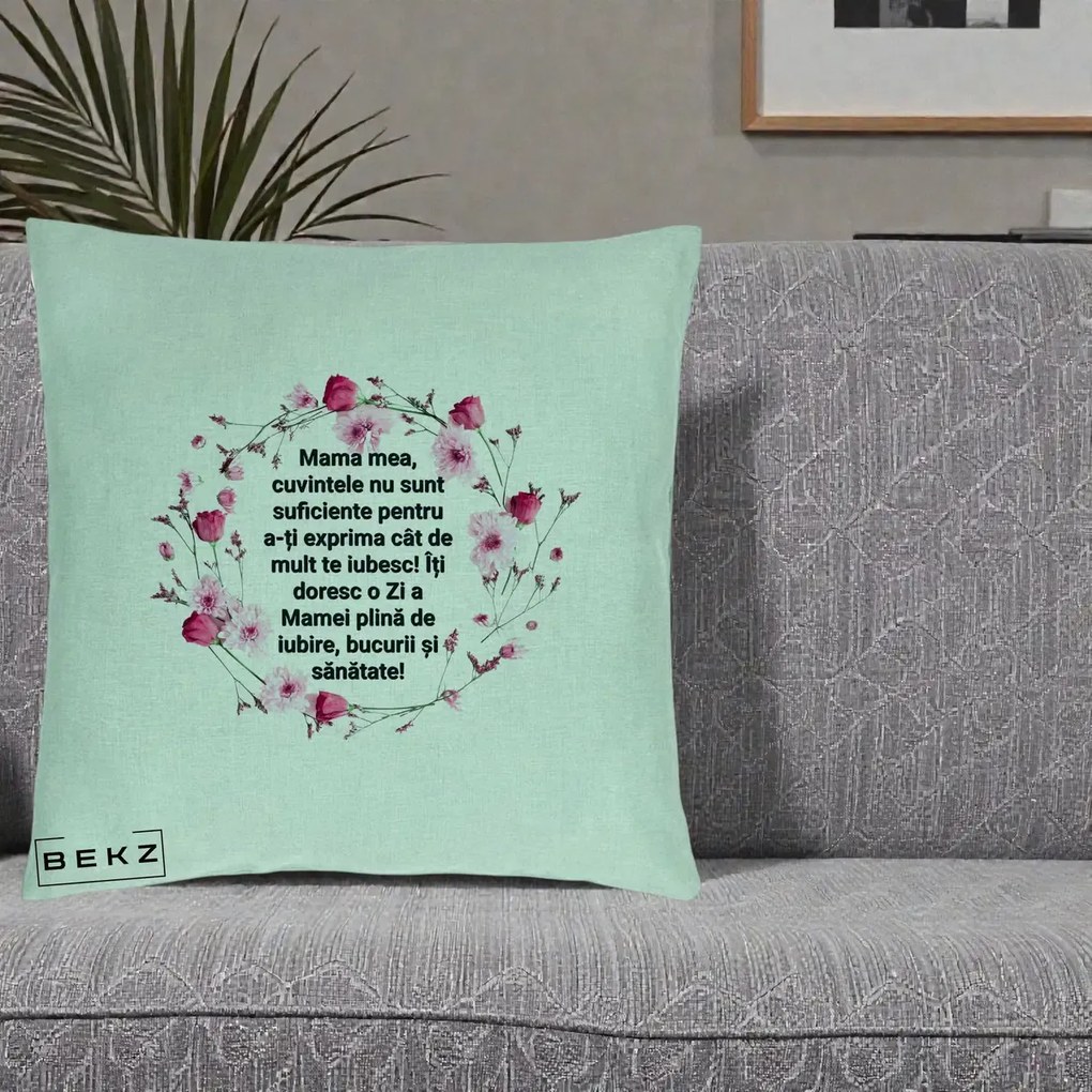 Cadou pentru Mama - Perna Personalizata Mama Mea Mesaj Floral, 40x40 cm, Verde Menta, Husa Detasabila, Perna Inclusa, BEKZ®