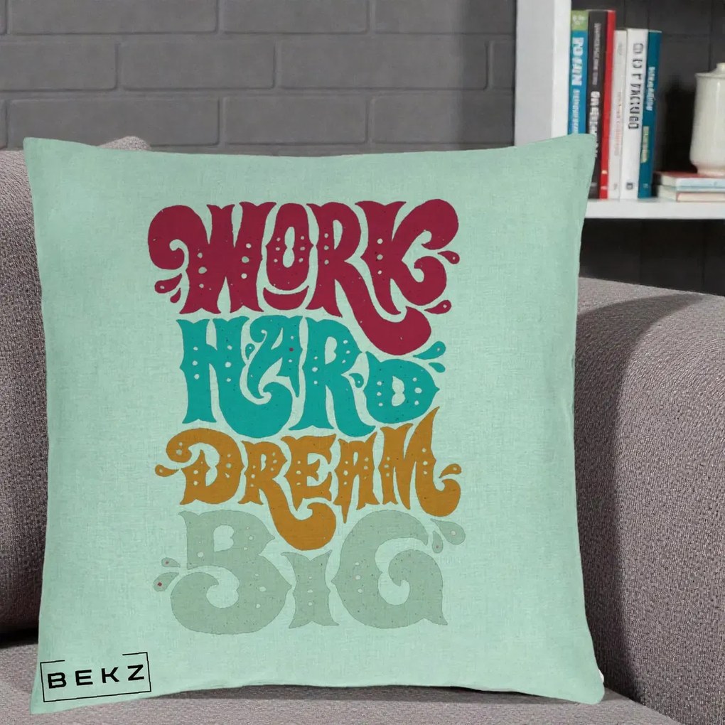 Perna Decorativa Work Hard Dream Big Retro, 40x40 cm, Verde Menta, Husa Detasabila, Perna Inclusa, BEKZ®
