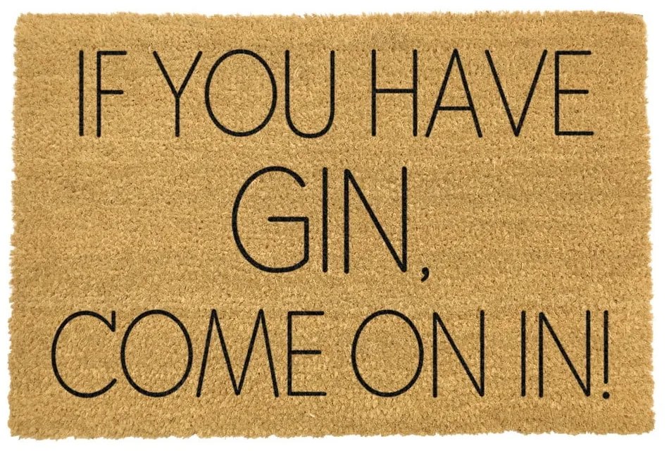 Covoraș intrare din fibre de cocos Artsy Doormats If You Have Gin, 40 x 60 cm