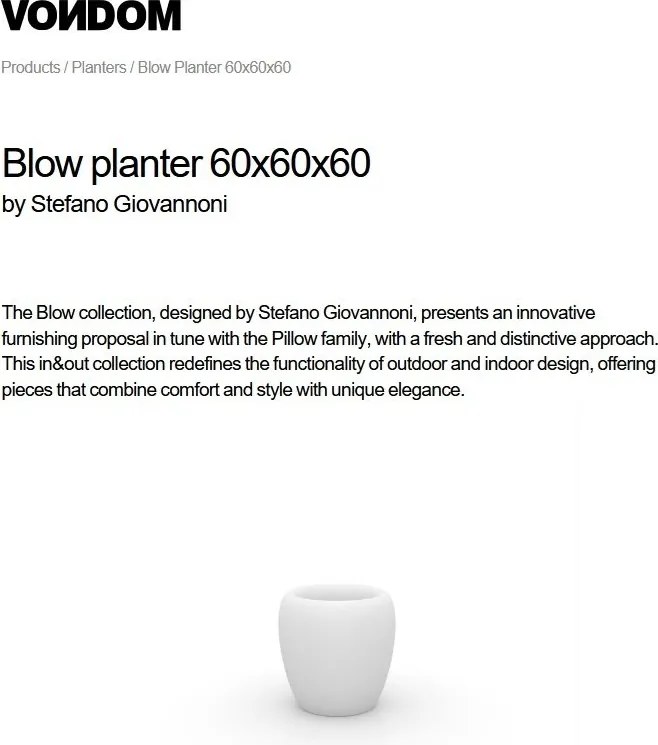 Ghiveci plante, flori design decorativ modern pentru amenajari interioare si exterioare, BLOW PLANTER 55018R Vondom
