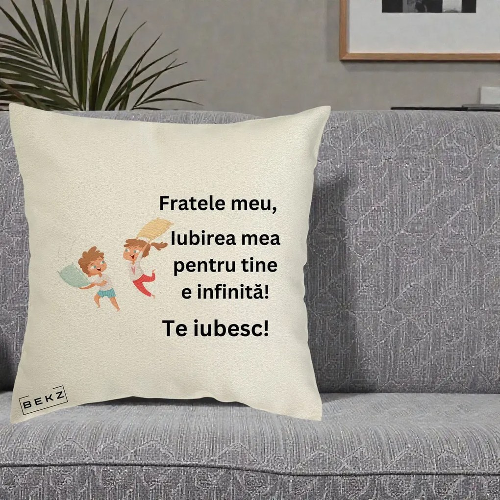 Cadou pentru Frate - Perna Personalizata Fratele Meu Te Iubesc Copii Batalie Perne, 40x40 cm, Ecru, Husa Detasabila, Perna Inclusa, BEKZ®