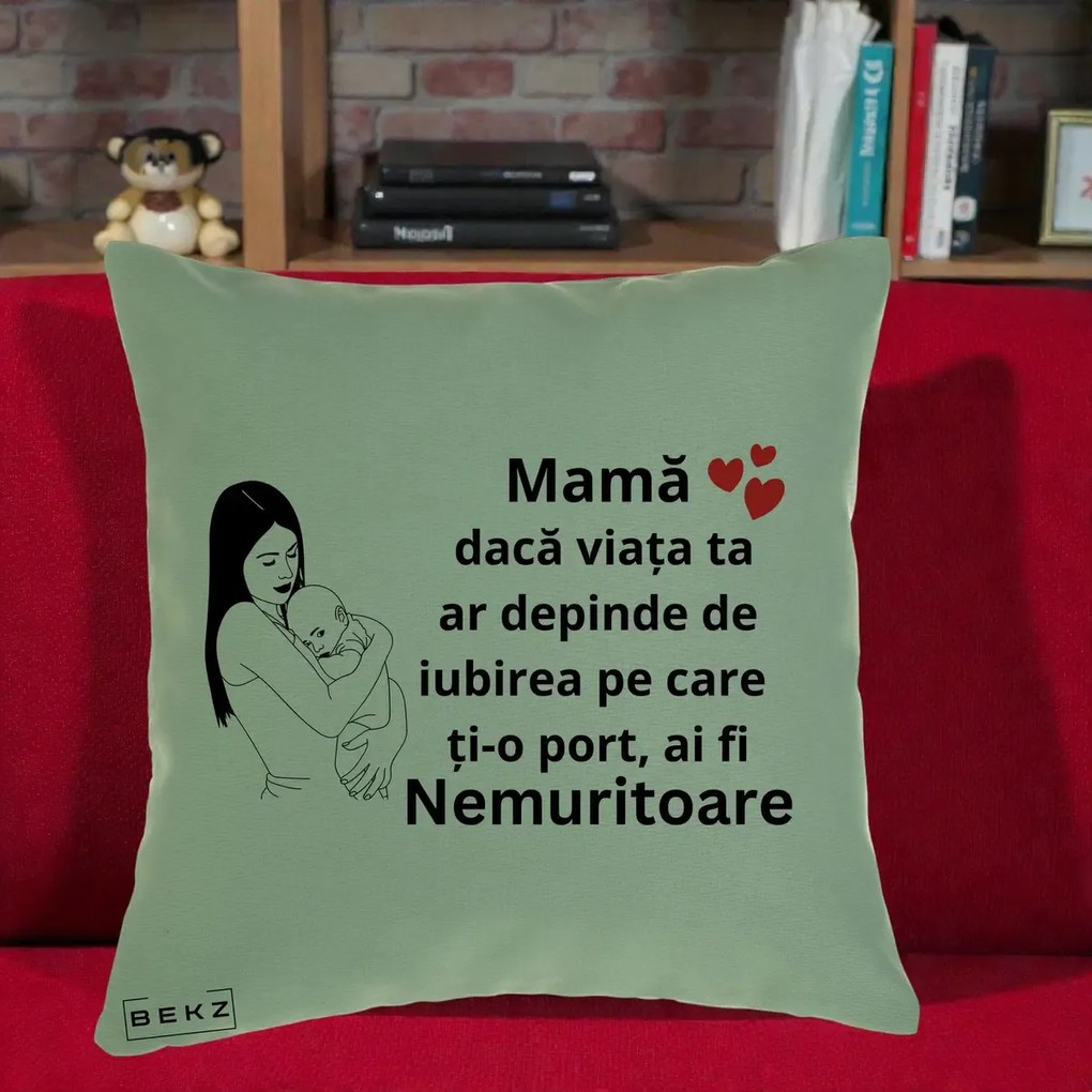 Cadou pentru Mama - Perna Personalizata Mama Nemuritoare Linie, 40x40 cm, Verde, Husa Detasabila, Perna Inclusa, BEKZ®