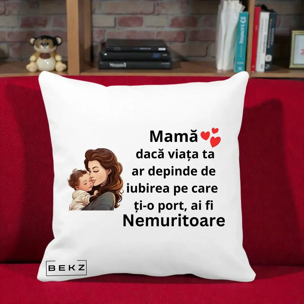 Cadou pentru Mama - Perna Personalizata Mama Nemuritoare cu Bebelus Lineart, 40x40 cm, Alba Mata, Husa Detasabila, Perna Inclusa, BEKZ®