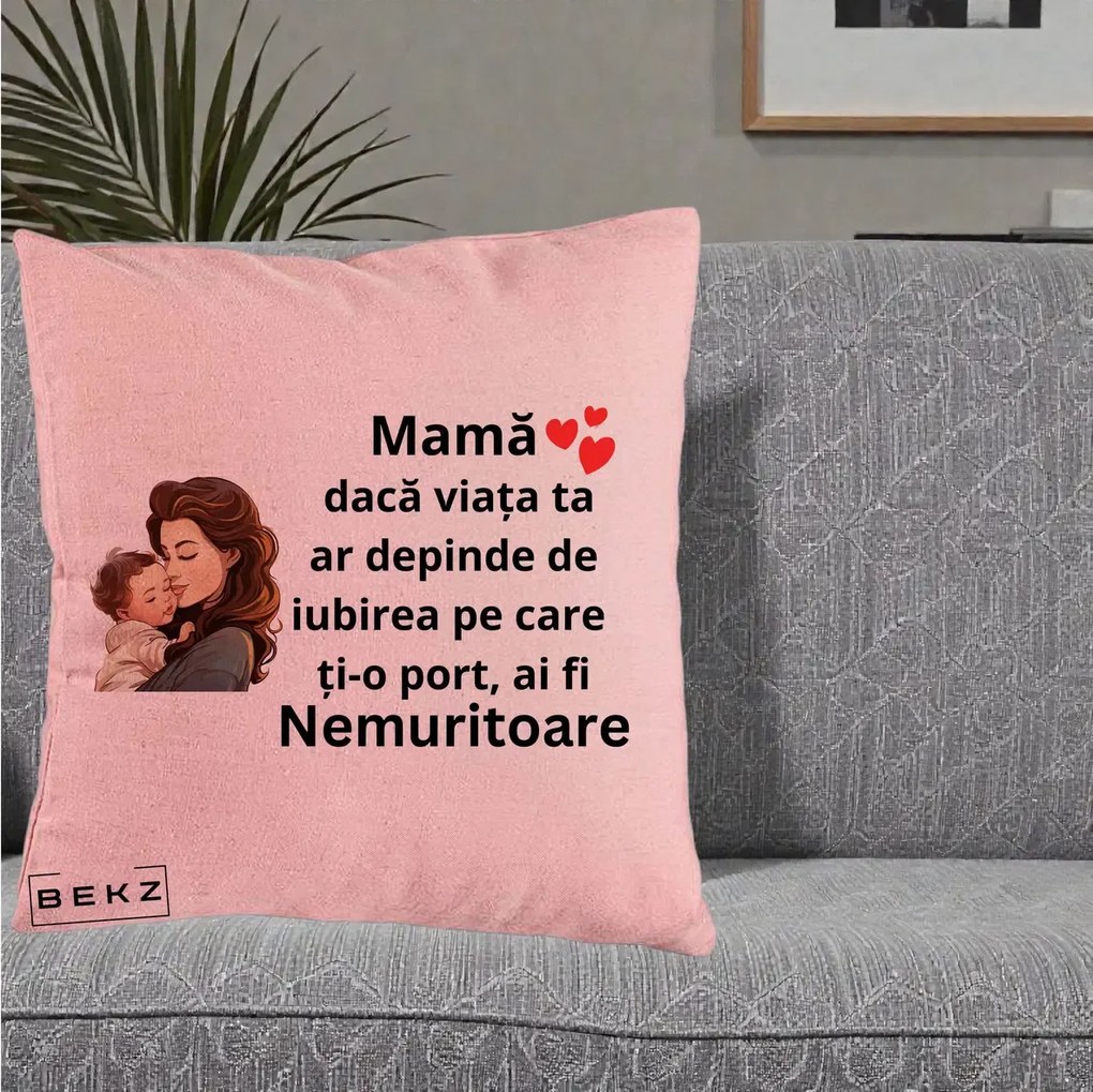 Cadou pentru Mama - Perna Personalizata Mama Nemuritoare cu Bebelus Lineart, 40x40 cm, Roz, Husa Detasabila, Perna Inclusa, BEKZ®