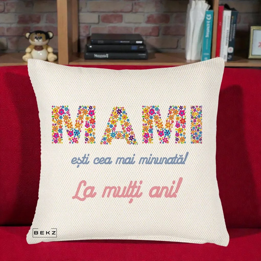 Cadou pentru Mama - Perna Personalizata Mami Esti Cea mai Minunata La Multi Ani cu Litere Florale, 40x40 cm, Crem Reliefat, Husa Detasabila, Perna Inclusa, BEKZ®