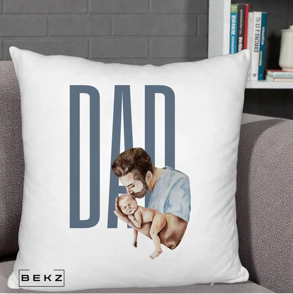 Cadou pentru Tata - Perna Personalizata DAD Tata si Nou-Nascut, 40x40 cm, Alb Pufos, Husa Detasabila, Perna Inclusa, BEKZ®