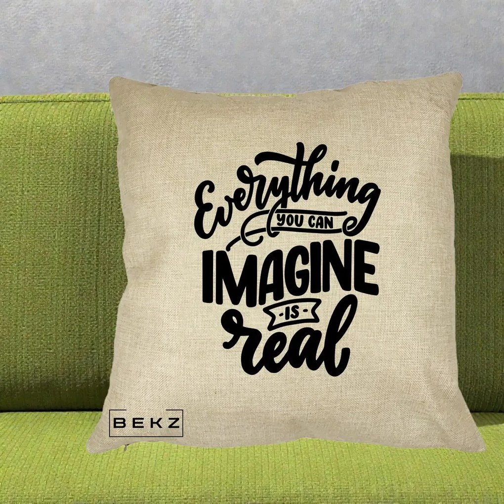 Perna Decorativa Everything You Can Imagine Is Real, 40x40 cm, Crem, Husa Detasabila, Perna Inclusa, BEKZ®