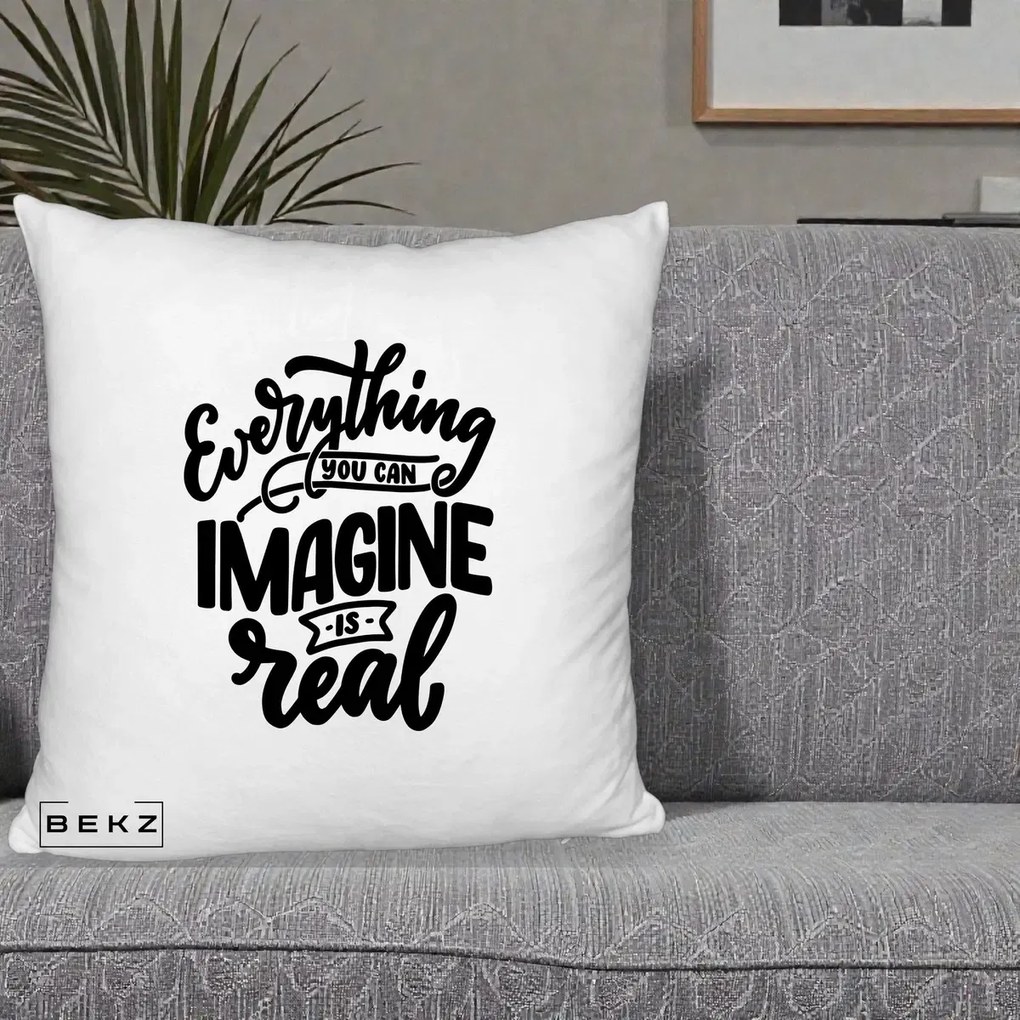 Perna Decorativa Everything You Can Imagine Is Real, 40x40 cm, Alb Pufos, Husa Detasabila, Perna Inclusa, BEKZ®