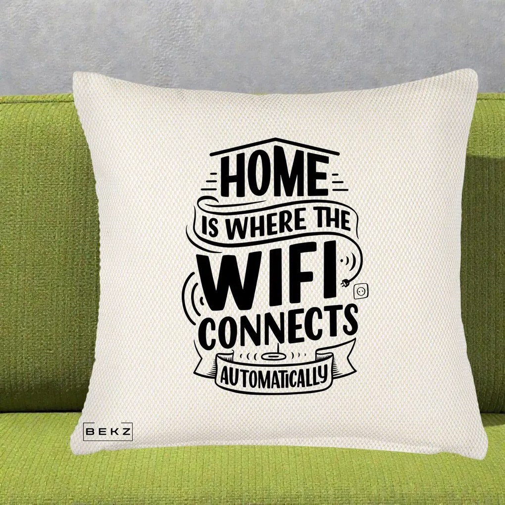 Perna Decorativa Home Is Where WiFi Connects, 40x40 cm, Crem Reliefat, Husa Detasabila, Perna Inclusa, BEKZ®