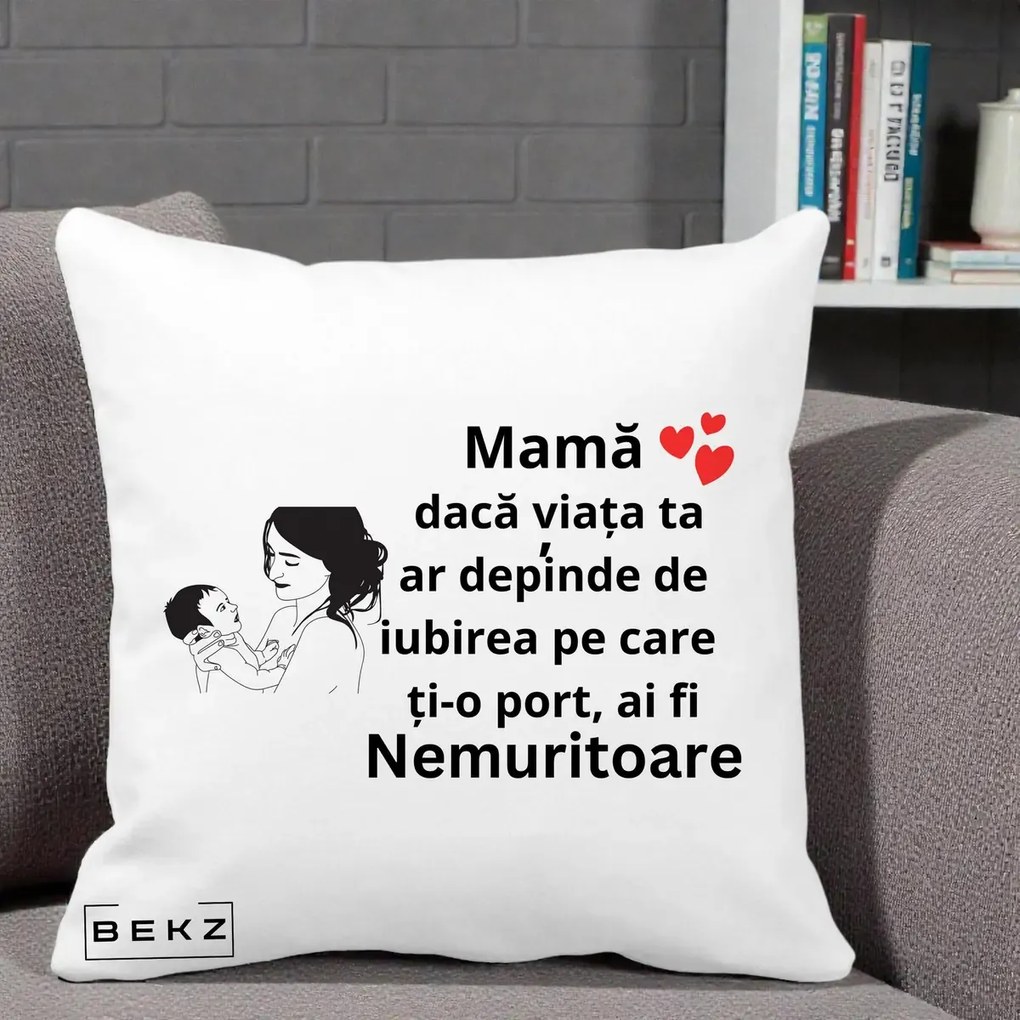 Cadou pentru Mama - Perna Personalizata Mama Nemuritoare Imbratisare Copil, 40x40 cm, Alba Mata, Husa Detasabila, Perna Inclusa, BEKZ®