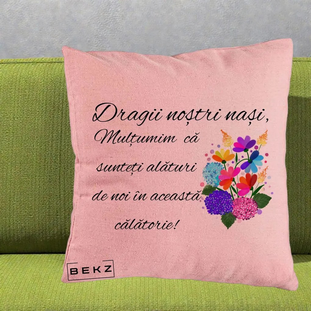 Perna personalizata nasi: Dragii nostri nasi, multumim, buchet colorat, 40x40 cm cu Umplutura, Roz, BEKZ