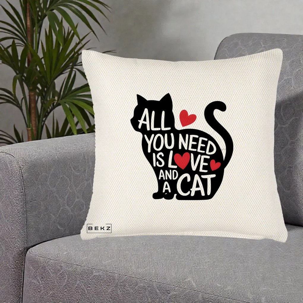 Perna Personalizata All You Need is Love and a Cat, 40x40 cm, Crem Reliefat, Husa Detasabila, Perna Inclusa, BEKZ®