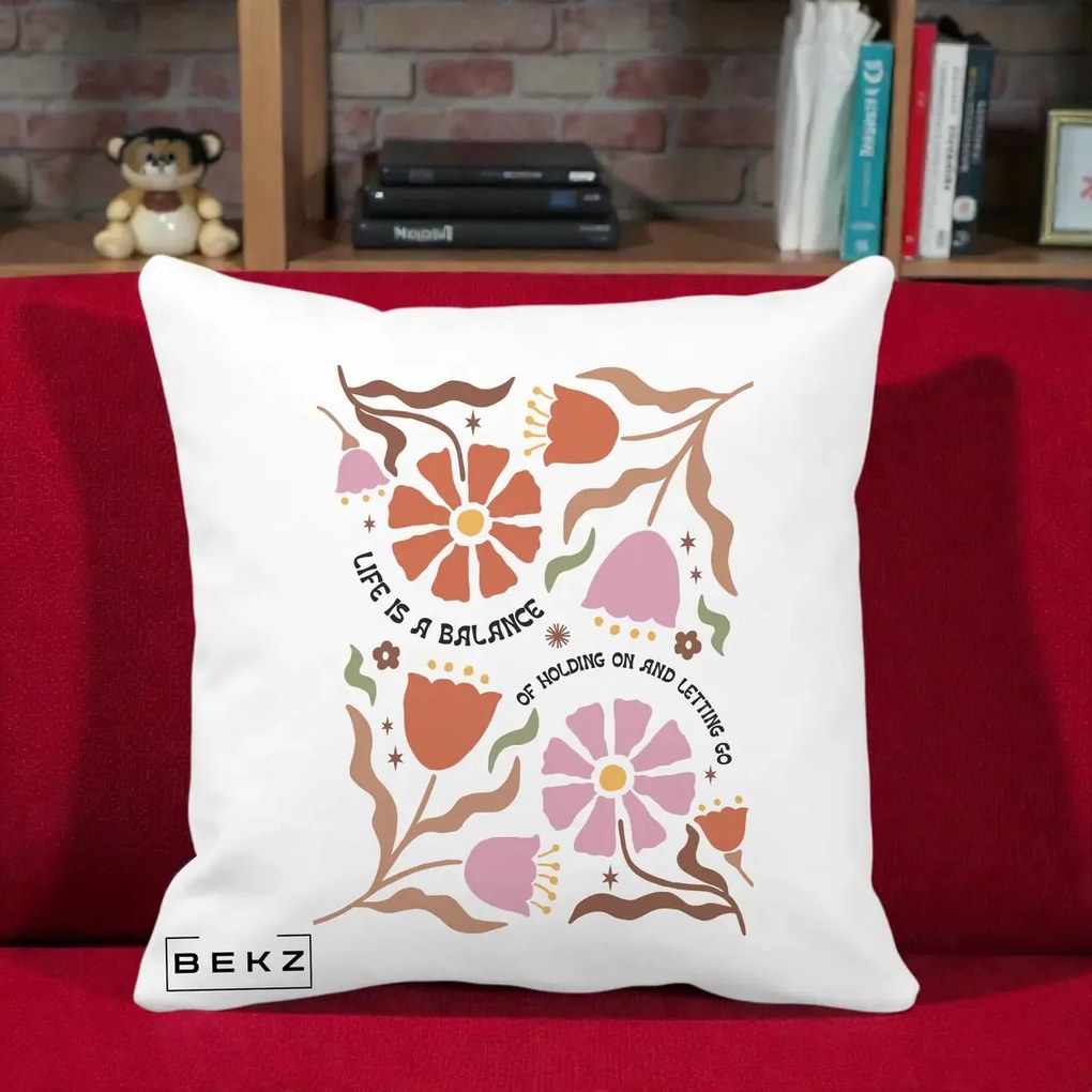 Perna Decorativa Life is a Balance Floral, 40x40 cm, Alba Mata, Husa Detasabila, Perna Inclusa, BEKZ®