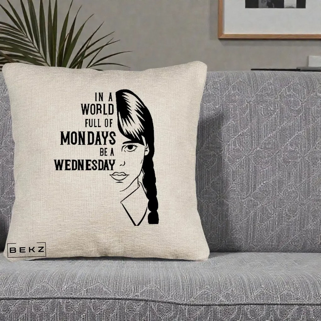 Perna Personalizata Wednesday Be a Wednesday, 40x40 cm, Bej Canapea, Husa Detasabila, Perna Inclusa, BEKZ®