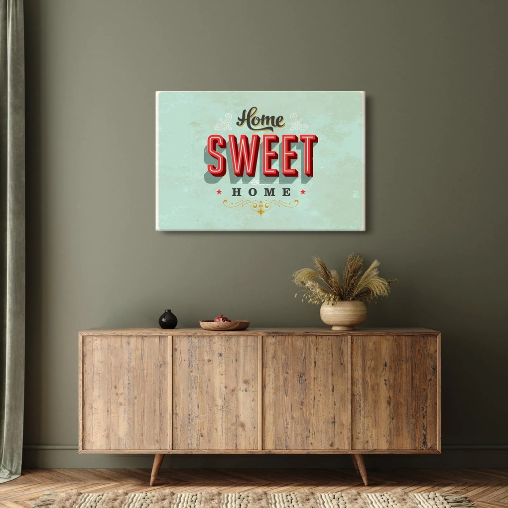 Tablou - Home sweet home (90x60 cm)