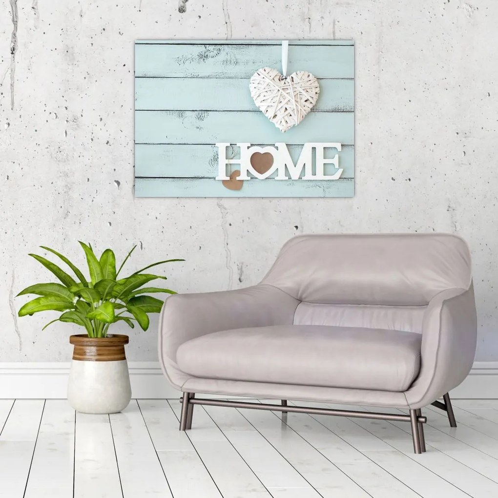 Tablou pe sticlă - I love home (70x50 cm)