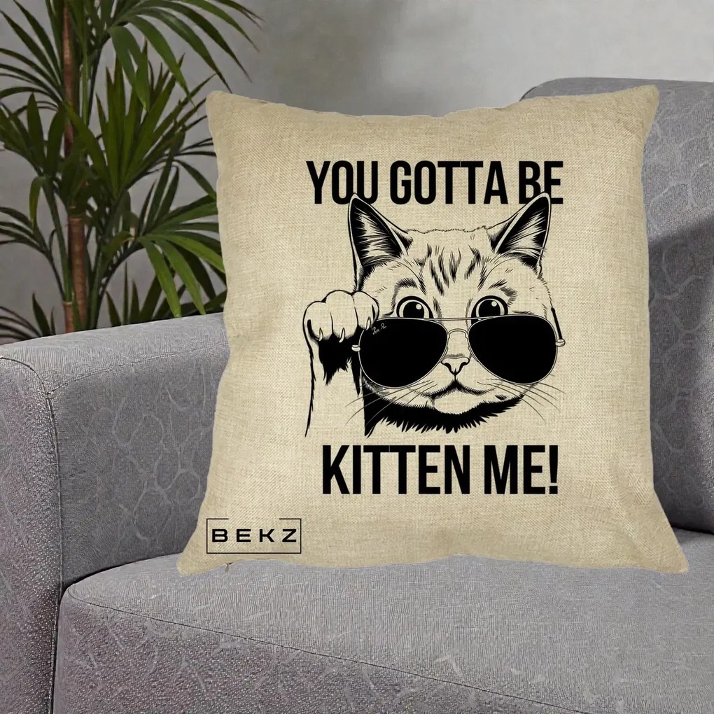Perna Decorativa You Gotta Be Kitten Me!, 40x40 cm, Crem, Husa Detasabila, Perna Inclusa, BEKZ®