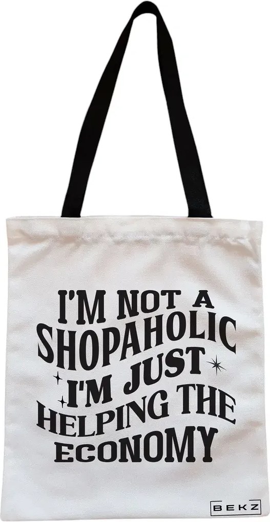 Sacosa de Panza pentru Cumparaturi, Geanta Tote, model I'm not a shopaholic, I'm just helping the economy, Cu fermoar, 38x34.5 cm, Alba, BEKZ®