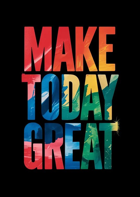 Ilustrație Make Today Great, Andreas Magnusson