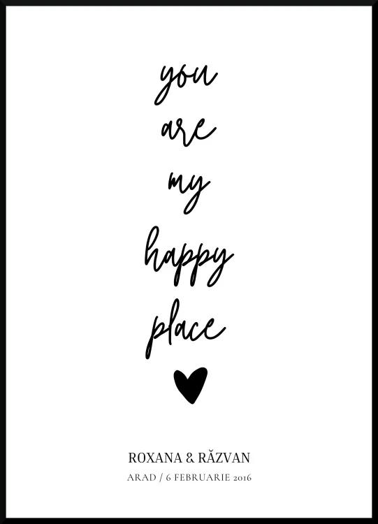 Poster Personalizat you are my happy place