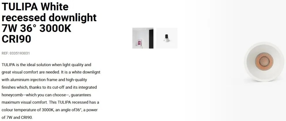 Spot LED incastrabil TULIPA White recessed downlight 7W 36° 3000K CRI90