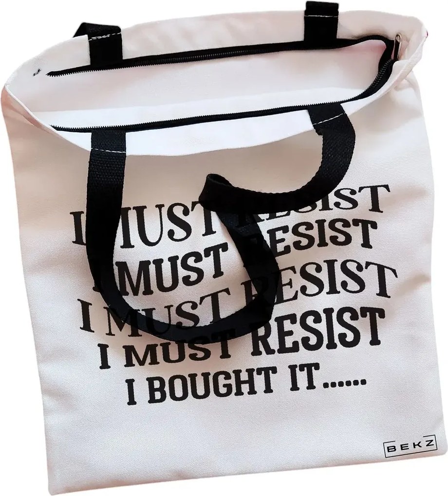 Sacosa de Panza pentru Cumparaturi, Geanta Tote, model I must restist, Cu fermoar, 38x34.5 cm, Alba, BEKZ®