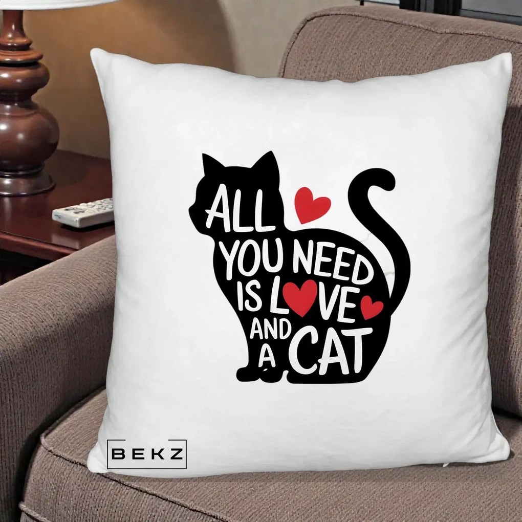 Perna Personalizata All You Need is Love and a Cat, 40x40 cm, Alb Pufos, Husa Detasabila, Perna Inclusa, BEKZ®