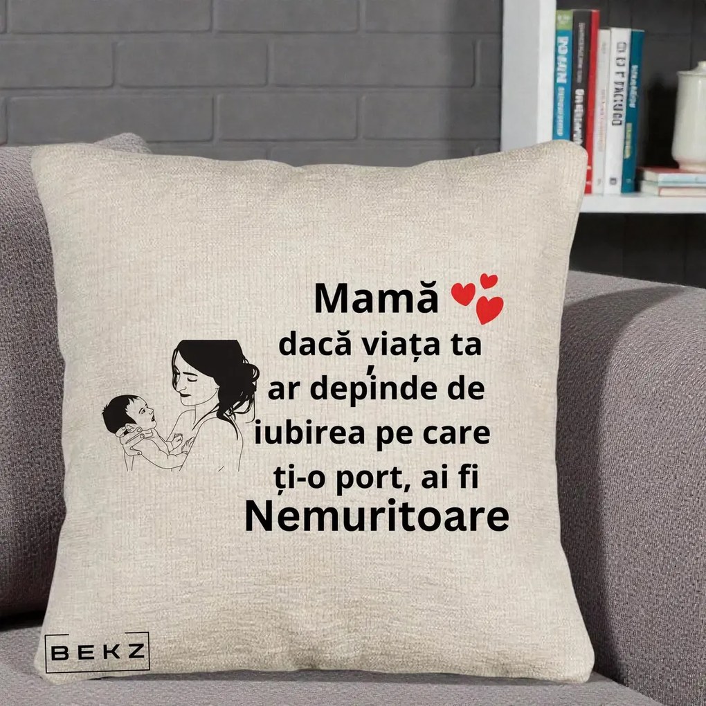Cadou pentru Mama - Perna Personalizata Mama Nemuritoare Imbratisare Copil, 40x40 cm, Bej Canapea, Husa Detasabila, Perna Inclusa, BEKZ®