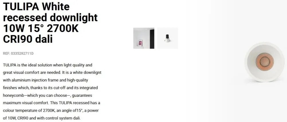 Spot LED incastrabil TULIPA White recessed downlight 10W 15° 2700K CRI90 dali