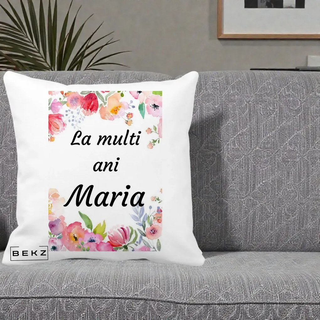 Cadou de Onomastica - Perna Personalizata La Multi Ani Maria Flori Acuarela, 40x40 cm, Alba Mata, Husa Detasabila, Perna Inclusa, BEKZ®