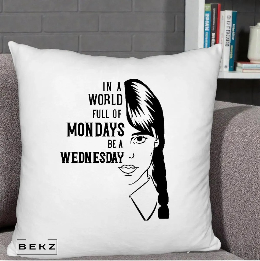 Perna Personalizata Wednesday Be a Wednesday, 40x40 cm, Alb Pufos, Husa Detasabila, Perna Inclusa, BEKZ®