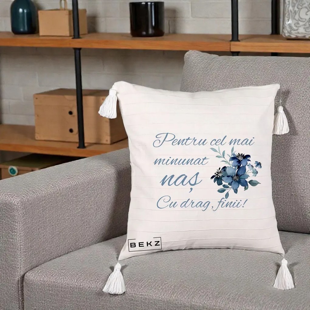 Cadou pentru Nas - Perna Personalizata Pentru Cel mai Minunat Nas Cu drag Finii, 40x40 cm, Bej cu Franjuri, Husa Detasabila, Perna Inclusa, BEKZ®