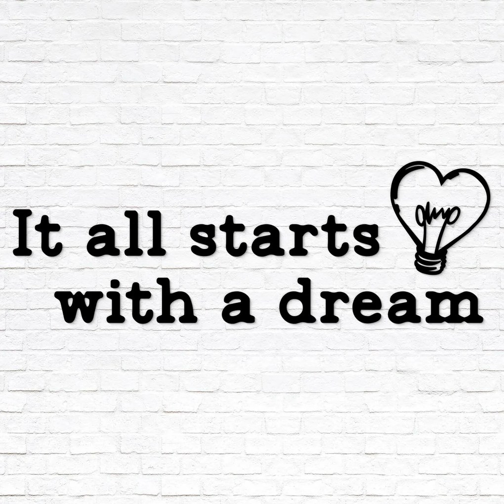 DUBLEZ | Citat motivațional pentru perete - It all starts with a dream