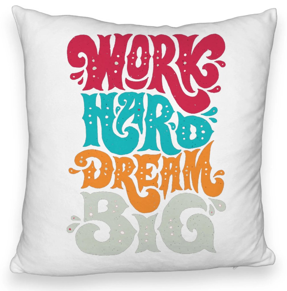 Perna Decorativa Fluffy, Model Work Hard Dream Big, 40x40 cm, Alba, Husa Detasabila, Burduf