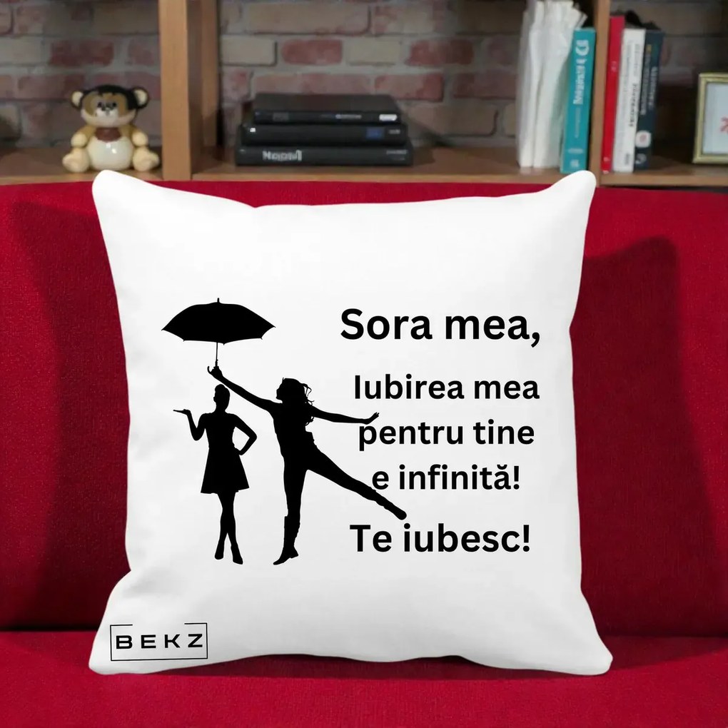 Cadou pentru Sora - Perna Personalizata Sora Mea Te Iubesc Siluete Negre cu Umbrela, 40x40 cm, Alba Mata, Husa Detasabila, Perna Inclusa, BEKZ®