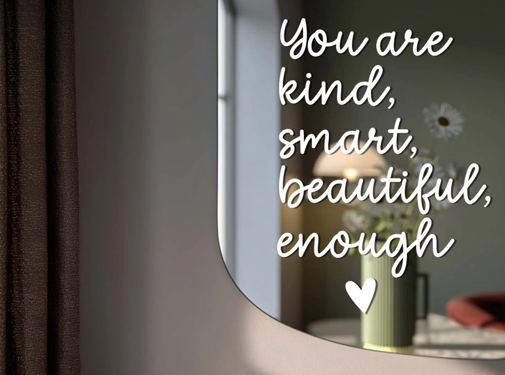 Autocolant pentru oglindă S3 – You are kind, smart, beautiful, enough. (Handwritting)