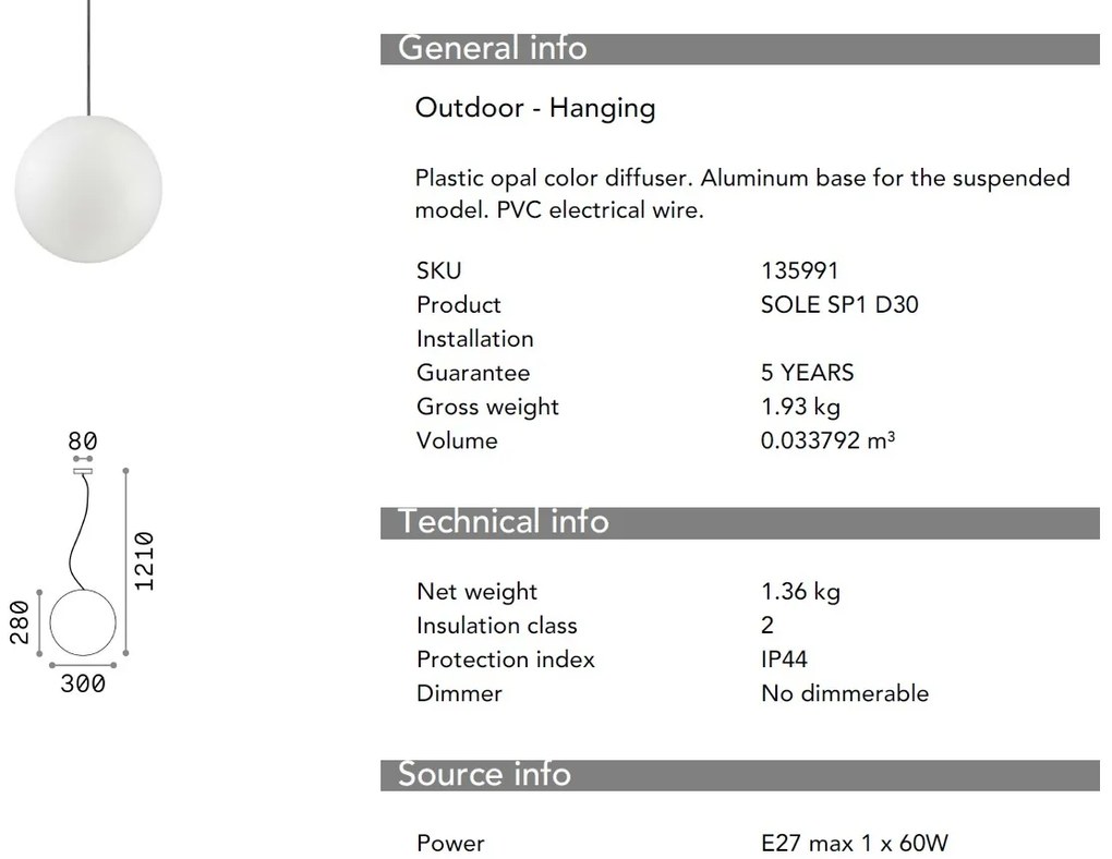Pendul iluminat exterior cu protectie IP44, diametru 30cm SOLE SP1 SMALL 135991