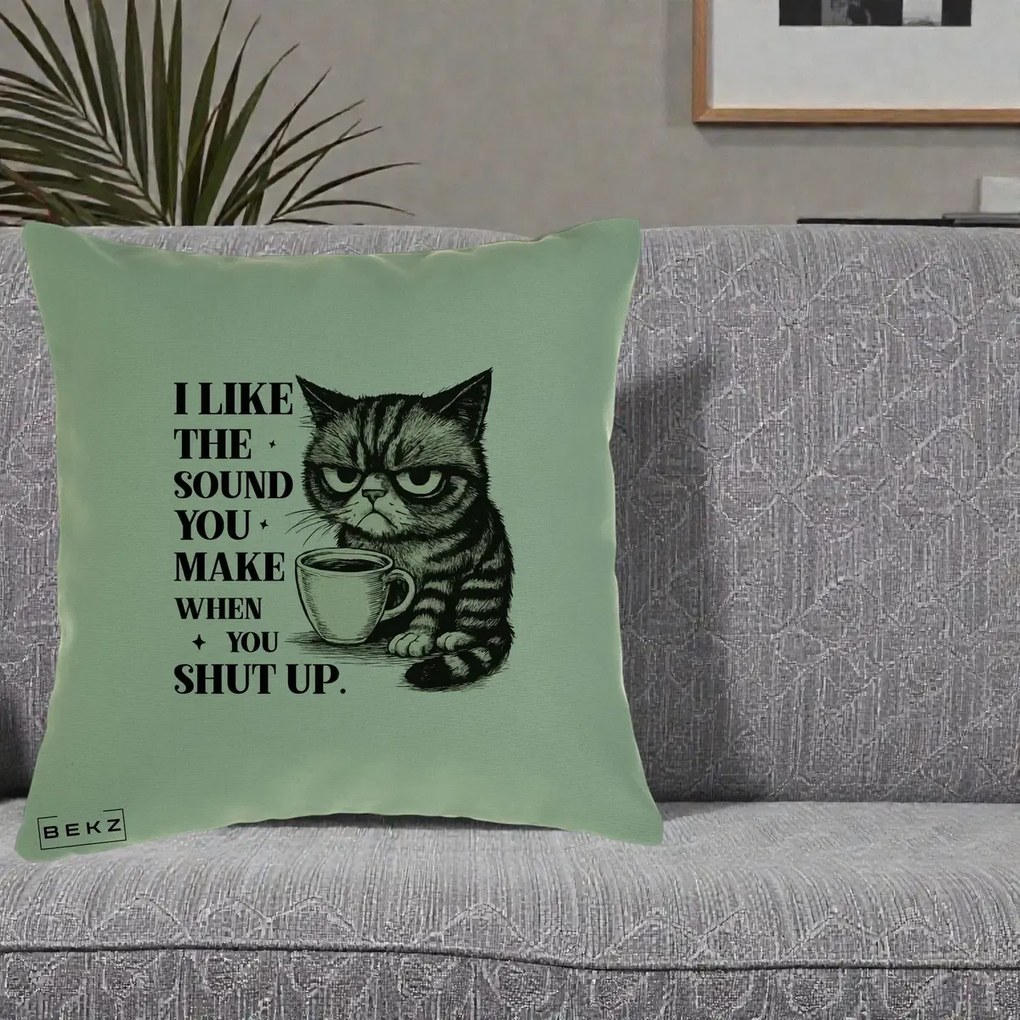 Perna Decorativa I Like the Sound You Make Pisica, 40x40 cm, Verde, Husa Detasabila, Perna Inclusa, BEKZ®