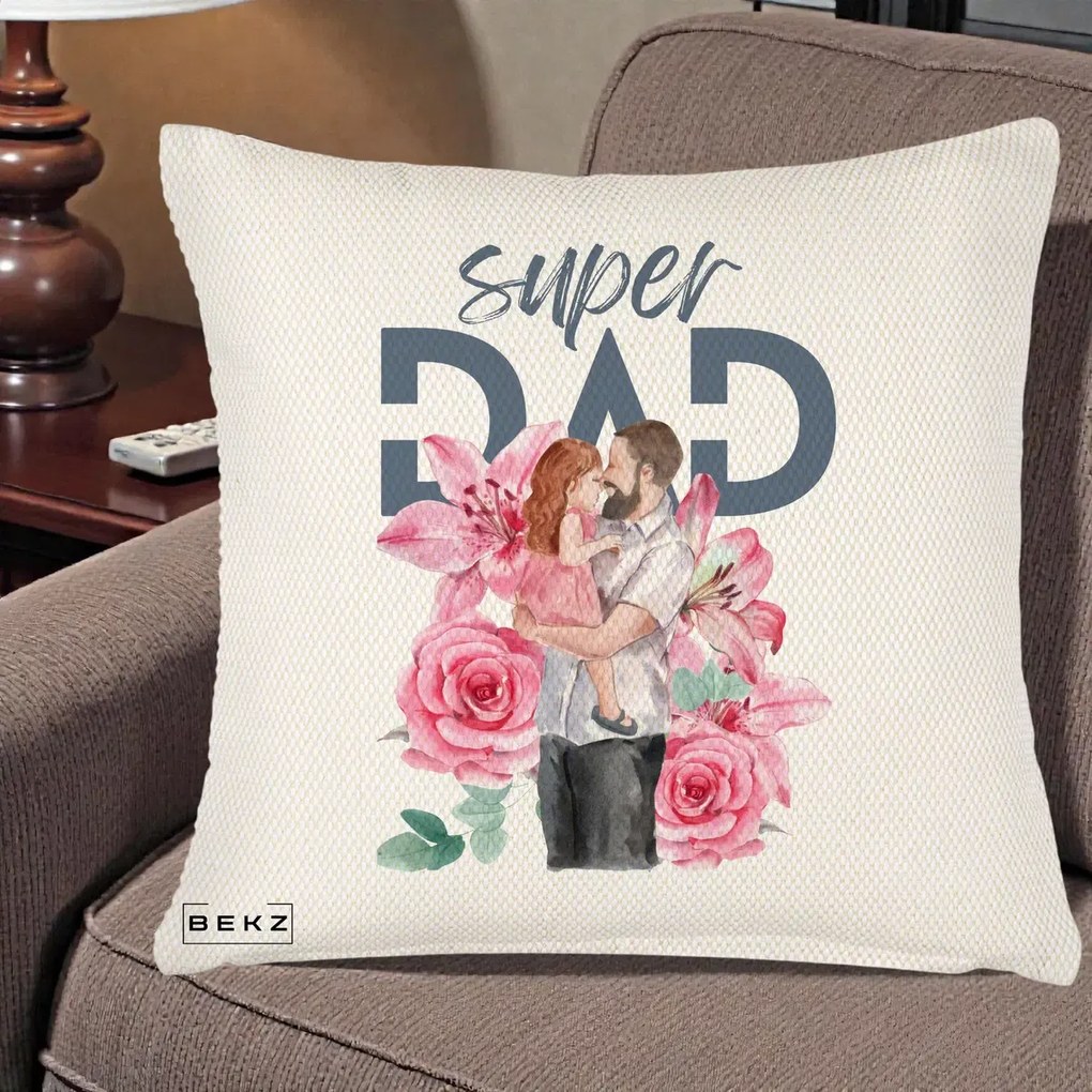 Cadou pentru Tata - Perna Personalizata Super Dad Tata cu Fetita si Flori, 40x40 cm, Crem Reliefat, Husa Detasabila, Perna Inclusa, BEKZ®