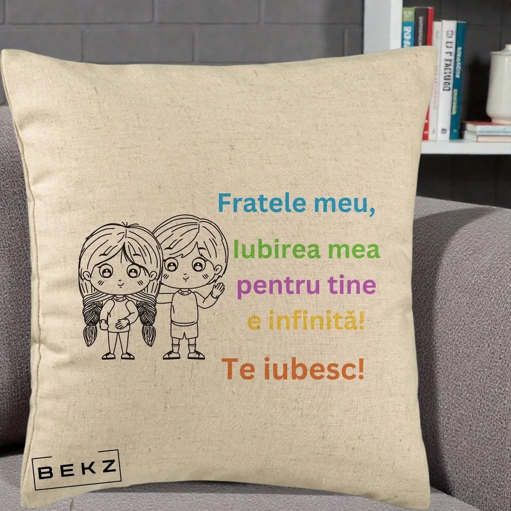 Cadou pentru Frate - Perna Personalizata Fratele Meu Te Iubesc Copii Anime Colorat, 40x40 cm, Bej, Husa Detasabila, Perna Inclusa, BEKZ®