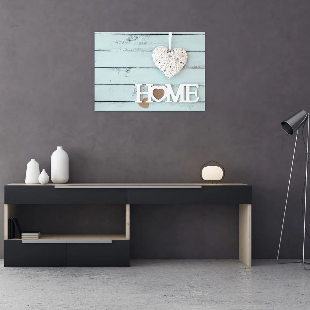 Tablou pe sticlă - I love home (70x50 cm)