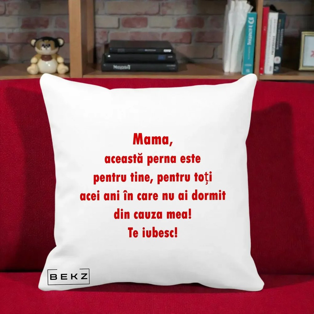 Cadou pentru Mama - Perna Personalizata Perna pentru Mama, 40x40 cm, Alba Mata, Husa Detasabila, Perna Inclusa, BEKZ®