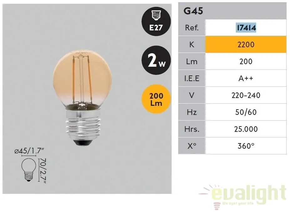 Bec LED E27 G45 FILAMENT AMBER 2W 2200K 17414