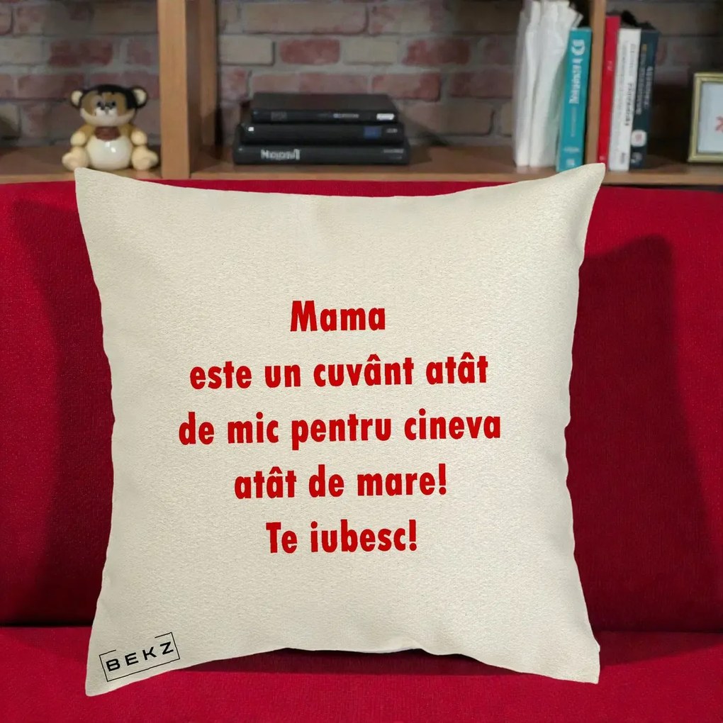 Cadou pentru Mama - Perna Personalizata Mama Cuvant Mic, 40x40 cm, Ecru, Husa Detasabila, Perna Inclusa, BEKZ®