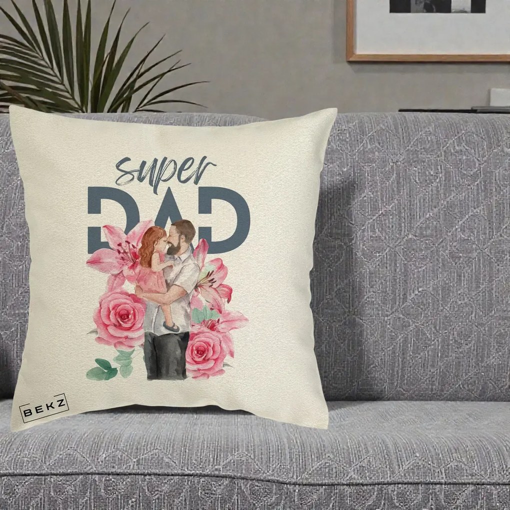 Cadou pentru Tata - Perna Personalizata Super Dad Tata cu Fetita si Flori, 40x40 cm, Ecru, Husa Detasabila, Perna Inclusa, BEKZ®