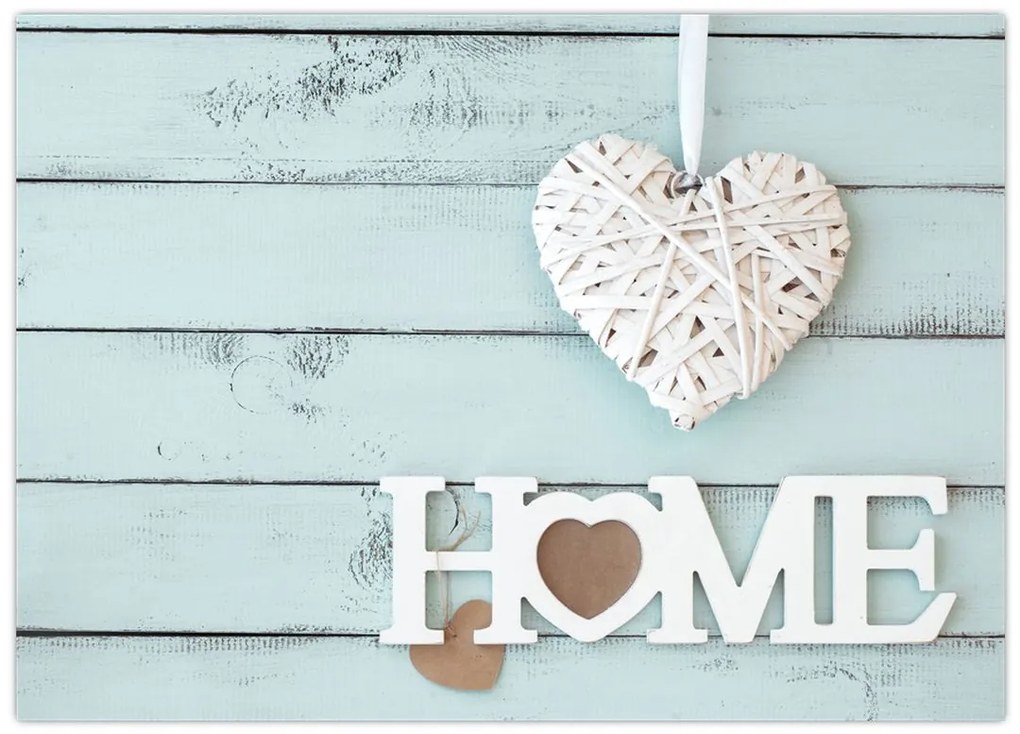 Tablou pe sticlă - I love home (70x50 cm)