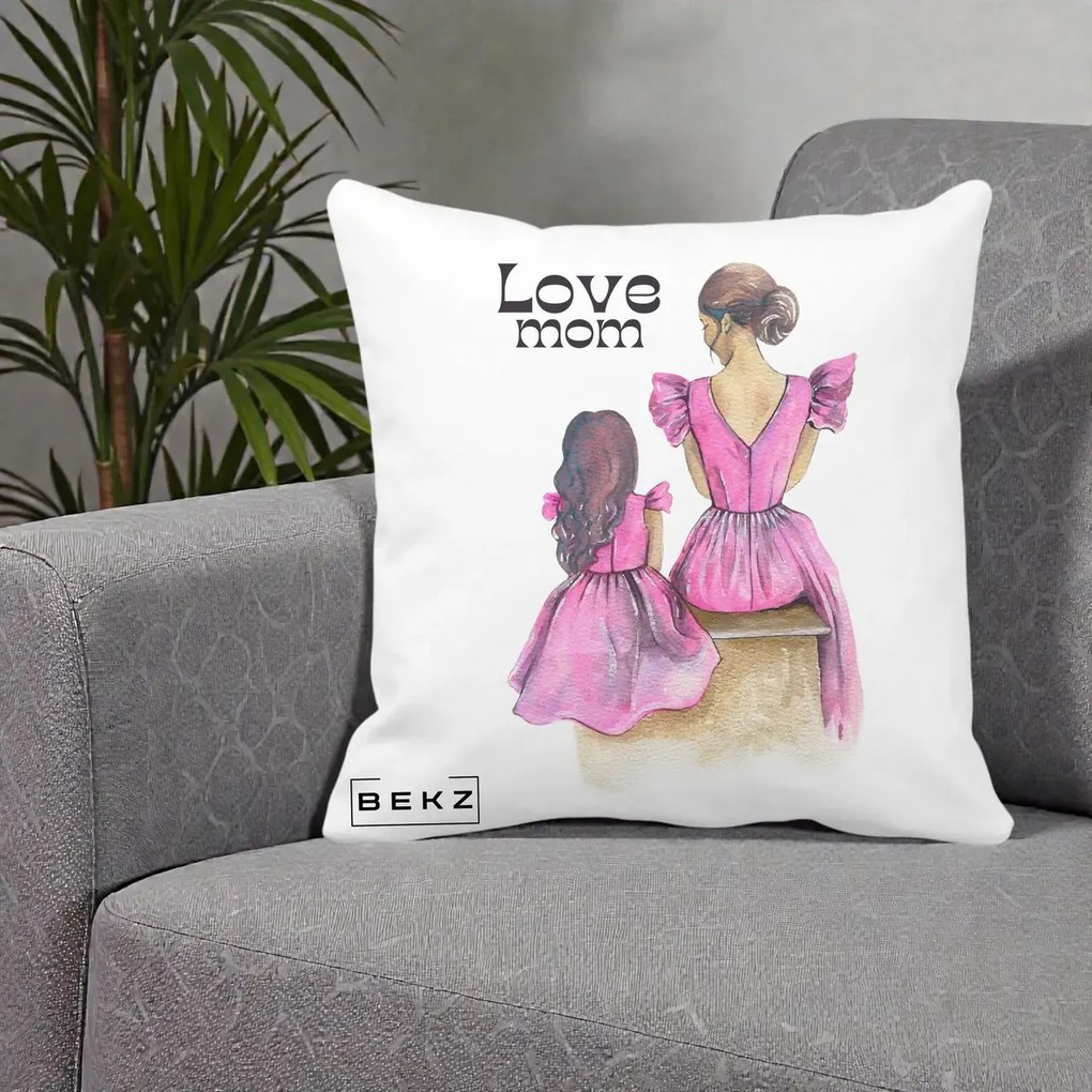 Cadou pentru Mama - Perna Personalizata Love Mom Rochii Roz, 40x40 cm, Alba Mata, Husa Detasabila, Perna Inclusa, BEKZ®